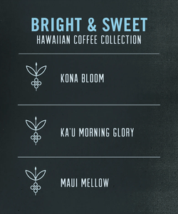 BRIGHT + SWEET: MEDIUM HAWAIIAN COFFEE COLLECTION (3 BAGS)