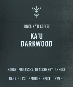 KA'U DARKWOOD | 100% KA'U COFFEE